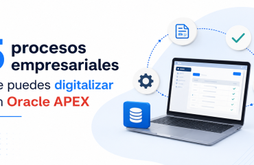 5-procesos-empresariales-digitalizar-oracle-apex.jpg Ilustración de Oracle APEX utilizada para digitalizar procesos empresariales, automatizar tareas y centralizar información mediante aplicaciones web seguras.